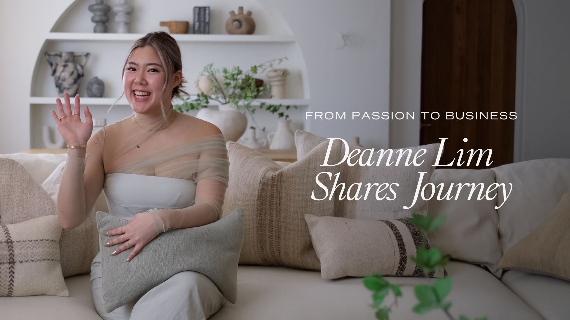 From Passion to Business: DEANNE LIM SHARES JOURNEY